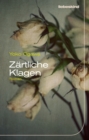 Zartliche Klagen : Roman - eBook