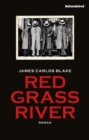 Red Grass River : Roman - eBook
