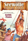 Seewolfe - Piraten der Weltmeere 22 : Karibik-Piraten - eBook