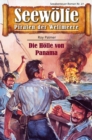 Seewolfe - Piraten der Weltmeere 27 : Die Holle von Panama - eBook