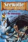 Seewolfe - Piraten der Weltmeere 30 : Die Schatzgrotte - eBook
