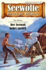 Seewolfe - Piraten der Weltmeere 48 : Der Seewolf kehrt zuruck - eBook