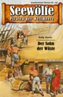 Seewolfe - Piraten der Weltmeere 135 : Der Sohn der Wuste - eBook
