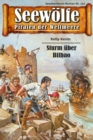 Seewolfe - Piraten der Weltmeere 147 : Sturm uber Bilbao - eBook