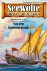 Seewolfe - Piraten der Weltmeere 262 : Von den Spaniern gejagt - eBook