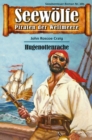Seewolfe - Piraten der Weltmeere 285 : Hugenottenrache - eBook