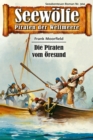 Seewolfe - Piraten der Weltmeere 304 : Die Piraten vom Oresund - eBook