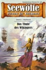 Seewolfe - Piraten der Weltmeere 326 : Das Thule des Wikingers - eBook