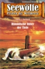 Seewolfe - Piraten der Weltmeere 486 : Himmlische Ritter der Tiefe - eBook