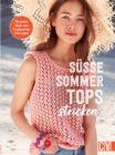 Sue Sommer-Tops stricken : Fur jeden Style von Cropped bis Oversized - eBook