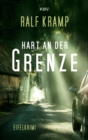 Hart an der Grenze : Kriminalroman aus der Eifel - eBook