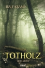Totholz : Kriminalroman aus der Eifel - eBook