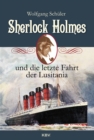 Sherlock Holmes und die letzte Fahrt der Lusitania - eBook
