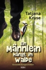 Ein Mannlein hangt im Walde : Kriminelle Kurzgeschichten - eBook