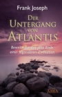 Der Untergang von Atlantis : Beweise fur das jahe Ende einer legendaren Zivilisation - eBook