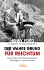 Der wahre Grund fur Reichtum (mit Originalfotos) - eBook