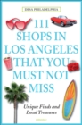 111 Shops in Los Angeles That You Must Not Miss : Unique Finds and Local Treasures - Book