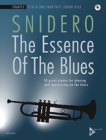 The Essence Of The Blues - Trumpet : 10 great etudes for playing and improvising on the blues - Book
