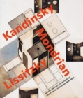 Visionary Spaces : Kandinsky, Mondrian, Lissitzky and the Abstract-Constructivist Avant-Garde in Dresden 1919-1932 - Book