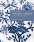 From China to Meissen : 300 Years of Blue Onion Pattern - Book