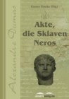 Akte, die Sklaven Neros - eBook