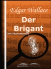 Der Brigant (mit Illustrationen) - eBook