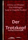 Der Trotzkopf : Anthology (Gesamtausgabe) - eBook