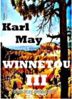 Winnetou III : Karl-May-Reihe Nr. 3 - eBook