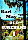 Old Surehand I : Karl-May-Reihe Nr. 4 - eBook