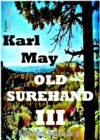 Old Surehand III : Karl-May-Reihe Nr. 6 - eBook