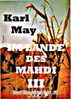 Im Lande des Mahdi III : Karl-May-Reihe Nr. 19 - eBook