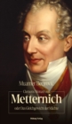Clemens Wenzel von Metternich oder Das Gleichgewicht der Machte : Biografie - eBook