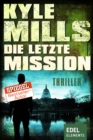 Die letzte Mission : Politthriller - eBook