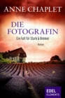 Die Fotografin : Der vierte Fall fur Stark & Bremer - eBook