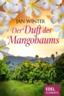 Der Duft des Mangobaums - eBook