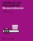 Museumsbauten : Handbuch und Planungshilfe - Book