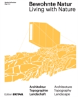 Bewohnte Natur : Living with Nature - Book