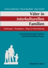 Vater in interkulturellen Familien : Erfahrungen - Perspektiven - Wege zur Wertschatzung - eBook