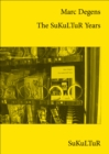 The SuKuLTuR Years - eBook