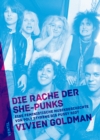 Die Rache der She-Punks : Eine feministische Musikgeschichte von Poly Styrene bis Pussy Riot - eBook