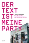 Der Text ist meine Party : Eine Geschichte der Hamburger Schule - eBook