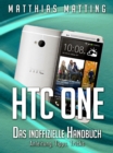 HTC One - das inoffizielle Handbuch. Anleitung, Tipps, Tricks - eBook