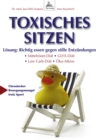 Toxisches Sitzen : Losung: Richtig essen gegen stille Entzundungen: Mittelmeer-Diat, GLYX-Diat, Low Carb-Diat, Oko-Atkins-Diat - eBook