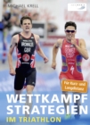 Wettkampfstrategien im Triathlon : Fur Kurz- und Langdistanz - eBook