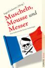 Muscheln, Mousse und Messer : Eine kulinarische Krimi-Anthologie - eBook