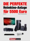 Die perfekte Heimkino-Anlage fur 5500 Euro (Band 3) : 1hourbook - eBook