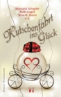 Kutschenfahrt ins Gluck : Romantische Weihnachtsgeschichten - eBook