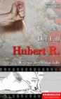 Der Fall Hubert R. : Weg aus der Armutsfalle - eBook