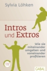 Intros und Extros : Wie sie miteinander umgehen und voneinander profitieren - eBook