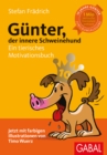 Gunter, der innere Schweinehund : Ein tierisches Motivationsbuch - eBook